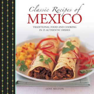 Carte Classic Recipes of Mexico Jane Milton