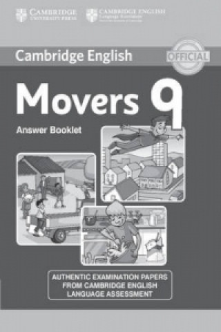 Kniha Cambridge English Young Learners 9 Movers Answer Booklet Corporate Author Cambridge English Language Assessment