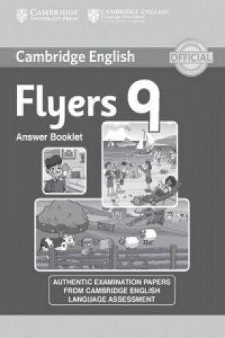 Книга Cambridge English Young Learners 9 Flyers Answer Booklet Corporate Author Cambridge English Language Assessment