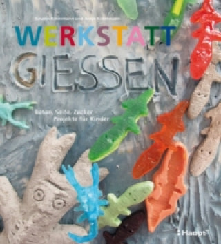 Kniha Werkstatt Gießen Susann Rittermann