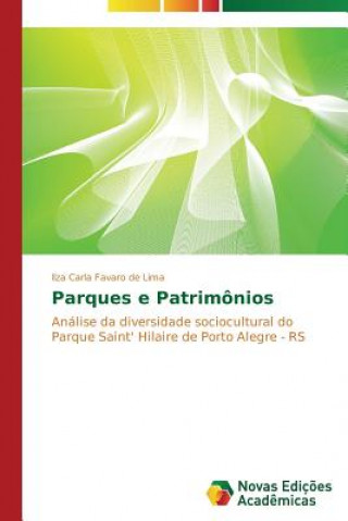 Βιβλίο Parques e Patrimonios Lima Ilza Carla Favaro De
