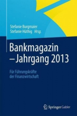 Книга Bankmagazin - Jahrgang 2013 Stefanie Burgmaier