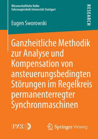 Carte Ganzheitliche Methodik Zur Analyse Und Kompensation Von Ansteuerungsbedingten Stoerungen Im Regelkreis Permanenterregter Synchronmaschinen Eugen Sworowski