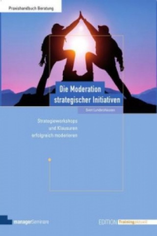 Book Die Moderation strategischer Initiativen Sven Lundershausen