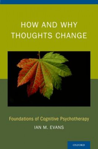 Knjiga How and Why Thoughts Change Ian M. Evans