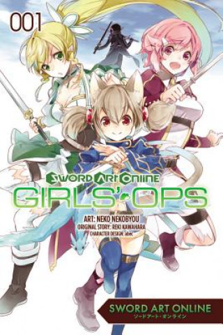 Carte Sword Art Online: Girls' Ops, Vol. 1 Reki Kawahara