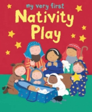 Livre My Very First Nativity Play Lois Rock