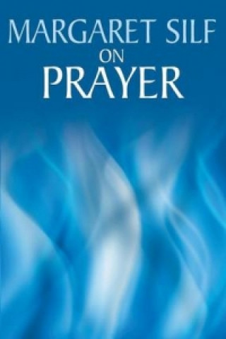 Book On Prayer Margaret Silf