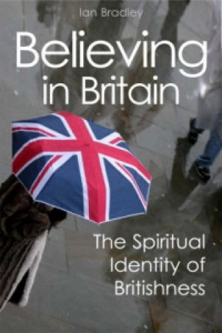 Kniha Believing in Britain Ian C. Bradley