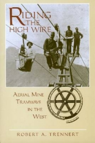 Kniha Riding the High Wire Trennert R a