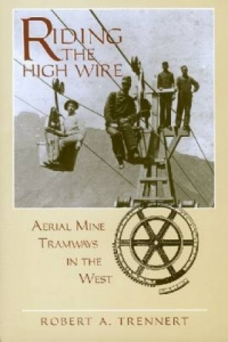 Carte Riding the High Wire Trennert R a