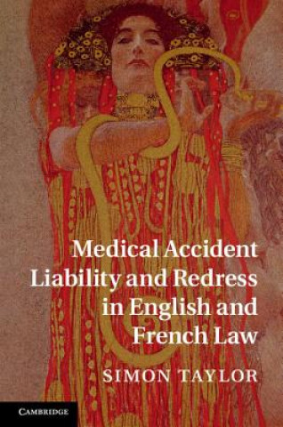 Βιβλίο Medical Accident Liability and Redress in English and French Law Simon Taylor