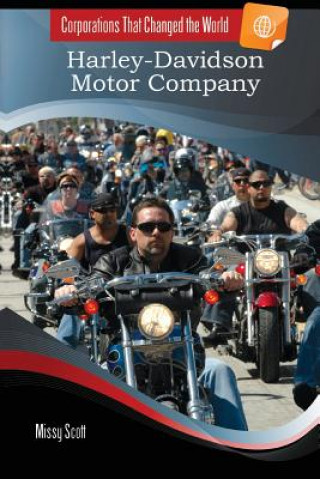 Kniha Harley-Davidson Motor Company Missy Scott