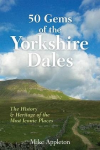 Βιβλίο 50 Gems of the Yorkshire Dales Mike Appleton