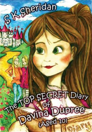 Livre Top Secret Diary of Davinia Dupree S. K. Sheridan