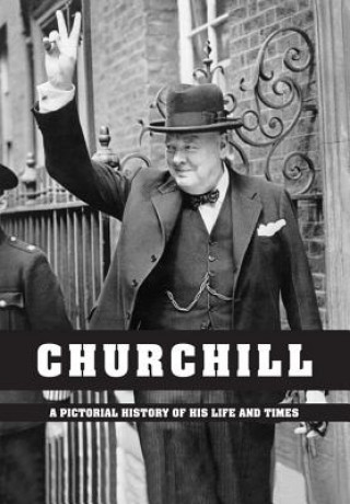 Kniha Churchill: a Pictorial History of His Life and Times Ian S. Wood