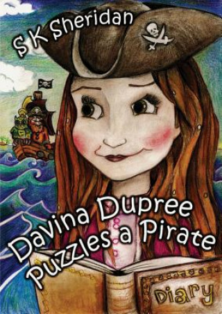 Книга Davinia Dupree Puzzles a Pirate S. K. Sheridan