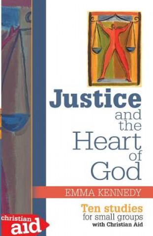 Kniha Justice and the Heart of God Emma Kennedy