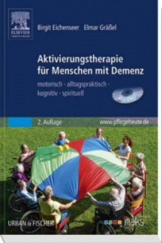 Book Aktivierungstherapie für Menschen mit Demenz, m. DVD-ROM Birgit Eichenseer