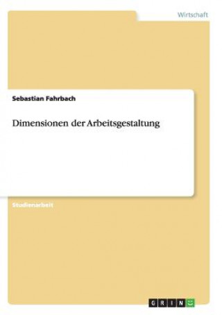 Kniha Dimensionen der Arbeitsgestaltung Sebastian Fahrbach