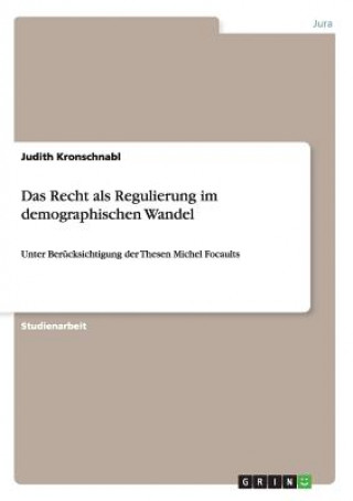 Książka Recht als Regulierung im demographischen Wandel Judith Kronschnabl