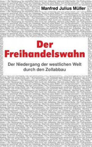 Книга Freihandelswahn Manfred Julius Muller