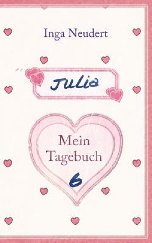 Carte Julia - Mein Tagebuch 6 Inga Neudert