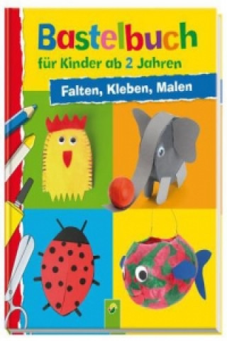Kniha Bastelbuch für Kinder ab 2 Jahren Elisabeth Holzapfel