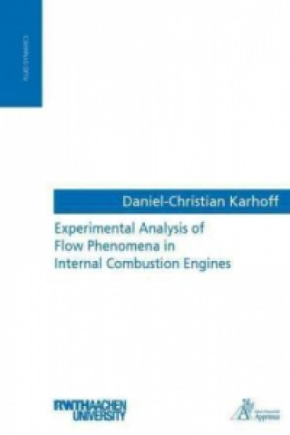 Książka Experimental Analysis of Flow Phenomena in Internal Combustion Engines Daniel-Christian Karhoff