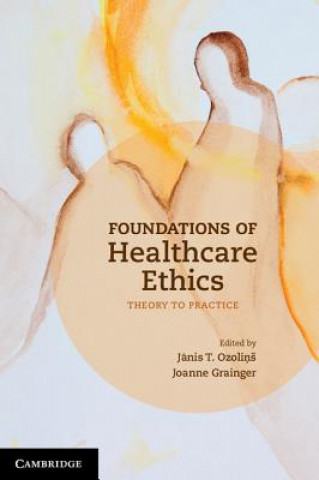 Książka Foundations of Healthcare Ethics Joanne Grainger