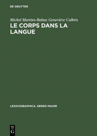 Könyv Le Corps Dans La Langue Michel Martins-Baltar