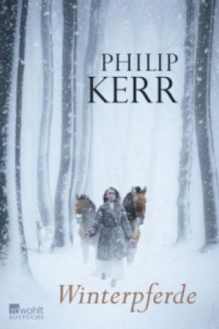 Kniha Winterpferde Philip Kerr