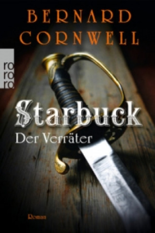 Könyv Starbuck: Der Verräter Bernard Cornwell