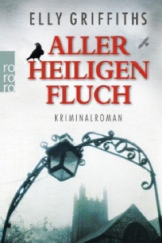 Kniha Aller Heiligen Fluch Elly Griffiths