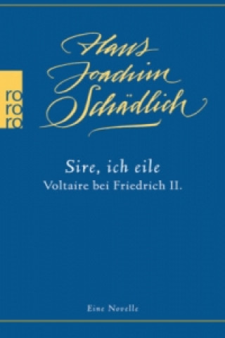 Buch Sire, ich eile Hans Joachim Schädlich