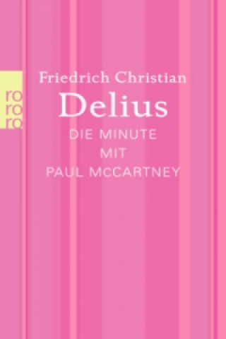 Buch Die Minute mit Paul McCartney Friedrich Christian Delius