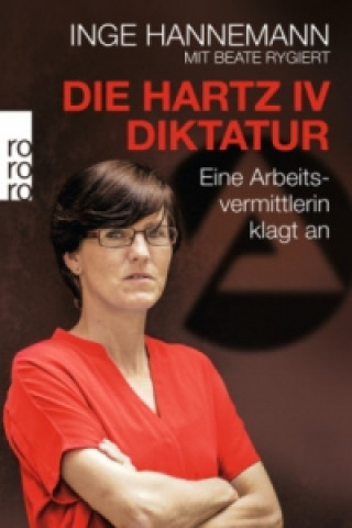 Kniha Die Hartz-IV-Diktatur Inge Hannemann