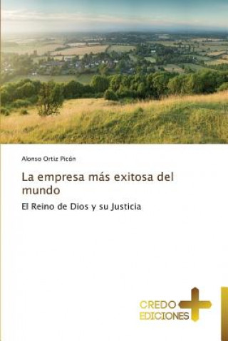 Libro empresa mas exitosa del mundo Ortiz Picon Alonso