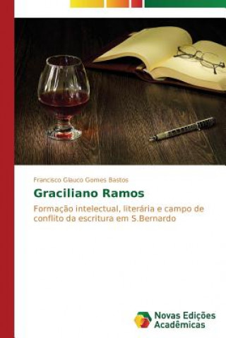 Kniha Graciliano Ramos Gomes Bastos Francisco Glauco