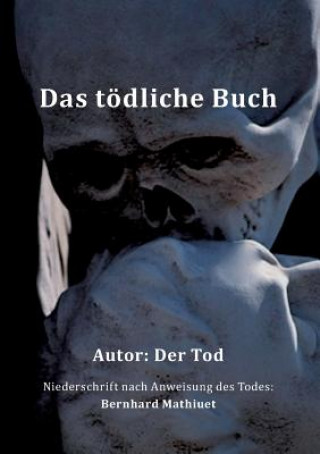 Buch toedliche Buch Bernhard Mathiuet