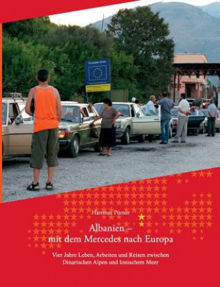Carte Albanien - Mit dem Mercedes nach Europa Hartmut Purner