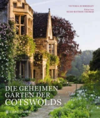 Kniha Die geheimen Gärten der Cotswolds Victoria Summerley