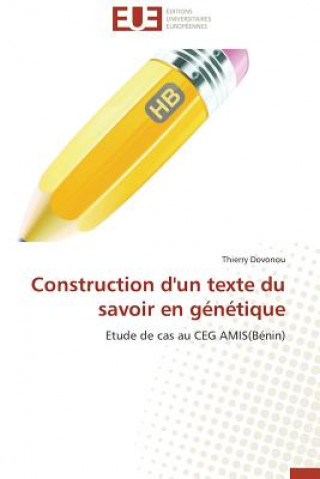 Книга Construction d'Un Texte Du Savoir En G n tique Dovonou-T