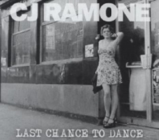 Audio Ramone,CJ;Last Chance To Dance, 1 Audio-CD CJ Ramone