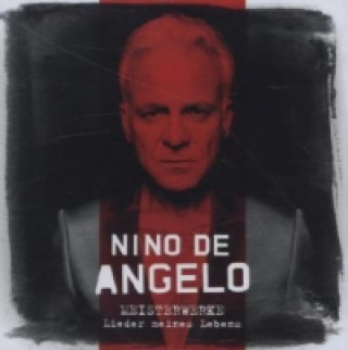 Audio  Meisterwerke - Lieder meines Lebens, 1 Audio-CD Nino De Angelo