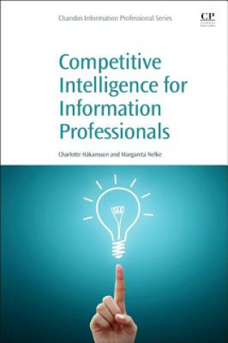 Kniha Competitive Intelligence for Information Professionals Margareta Nelke