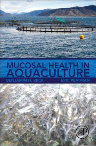 Книга Mucosal Health in Aquaculture Benjamin Beck