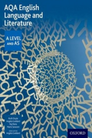 Kniha AQA English Language and Literature: A Level and AS Ruth Doyle & Angela Goddard