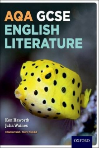 Książka AQA GCSE English Literature: Student Book Ken Haworth & Julia Waines