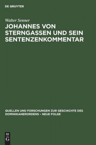 Book Johannes Von Sterngassen Op Und Sein Sentenzenkommentar Walter Senner